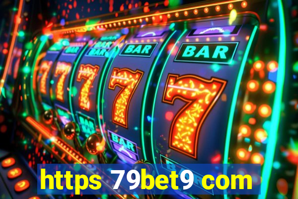 https 79bet9 com